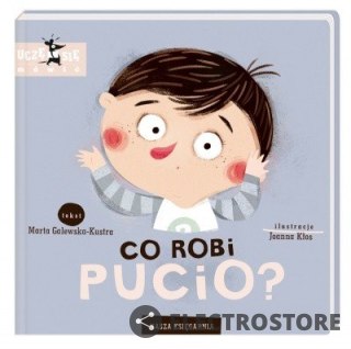 Nasza księgarnia Książeczka Pucio. Co Robi Pucio?