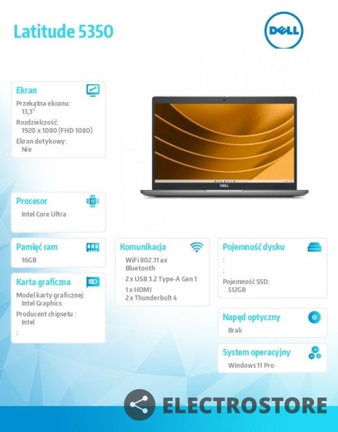 Dell Notebook Latitude 5350 Win11Pro Ultra 7 165U/16GB/512GB SSD Gen4/13.3 FHD/Integrated/FgrPr&SmtCd/FHD/IR Cam/Mic/WLAN+BT/Backlit Dell Notebook Latitude 5350 Win11Pro Ultra 7 165U/16GB/512GB SSD Gen4/13.3 FHD/Integrated/FgrPr&SmtCd/FHD/IR Cam/Mic/WLAN+BT/Backlit