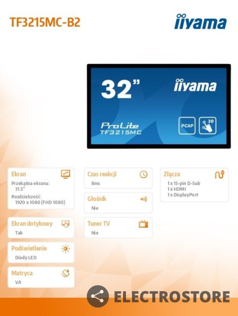 IIYAMA Monitor dotykowy 32 cale TF3215MC-B2 POJ.30PKT.VA.VGA.HDMI.DP.500cd/m2.3000:1/8ms.24/7.7H.IP65(front).PION/POZIOM.200x200mm(vesa IIYAMA Monitor dotykowy 32 cale TF3215MC-B2 POJ.30PKT.VA.VGA.HDMI.DP.500cd/m2.3000:1/8ms.24/7.7H.IP65(front).PION/POZIOM.200x200mm(vesa