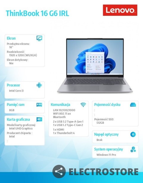 Lenovo Laptop ThinkBook 16 G6 21KH0078PB W11Pro i3-1315U/8GB/512GB/INT/16.0 WUXGA/Arctic Grey/3YRS OS + CO2 Offset Lenovo Laptop ThinkBook 16 G6 21KH0078PB W11Pro i3-1315U/8GB/512GB/INT/16.0 WUXGA/Arctic Grey/3YRS OS + CO2 Offset