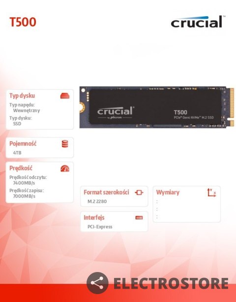Crucial Dysk SSD T500 4TB M.2 NVMe 2280 PCIe 4.0 7000/6900 Crucial Dysk SSD T500 4TB M.2 NVMe 2280 PCIe 4.0 7000/6900
