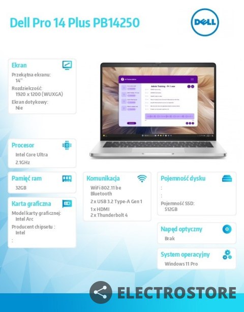 Dell Laptop Dell Pro 14 Plus PB14250 W11P Ultra 5 238V/32GB/512GBSSD CL25 /14.0 FHD+/Arc/FgrPr&SmtCd/Cam&Mic/WLAN only+BT/BcklKb/3C/v