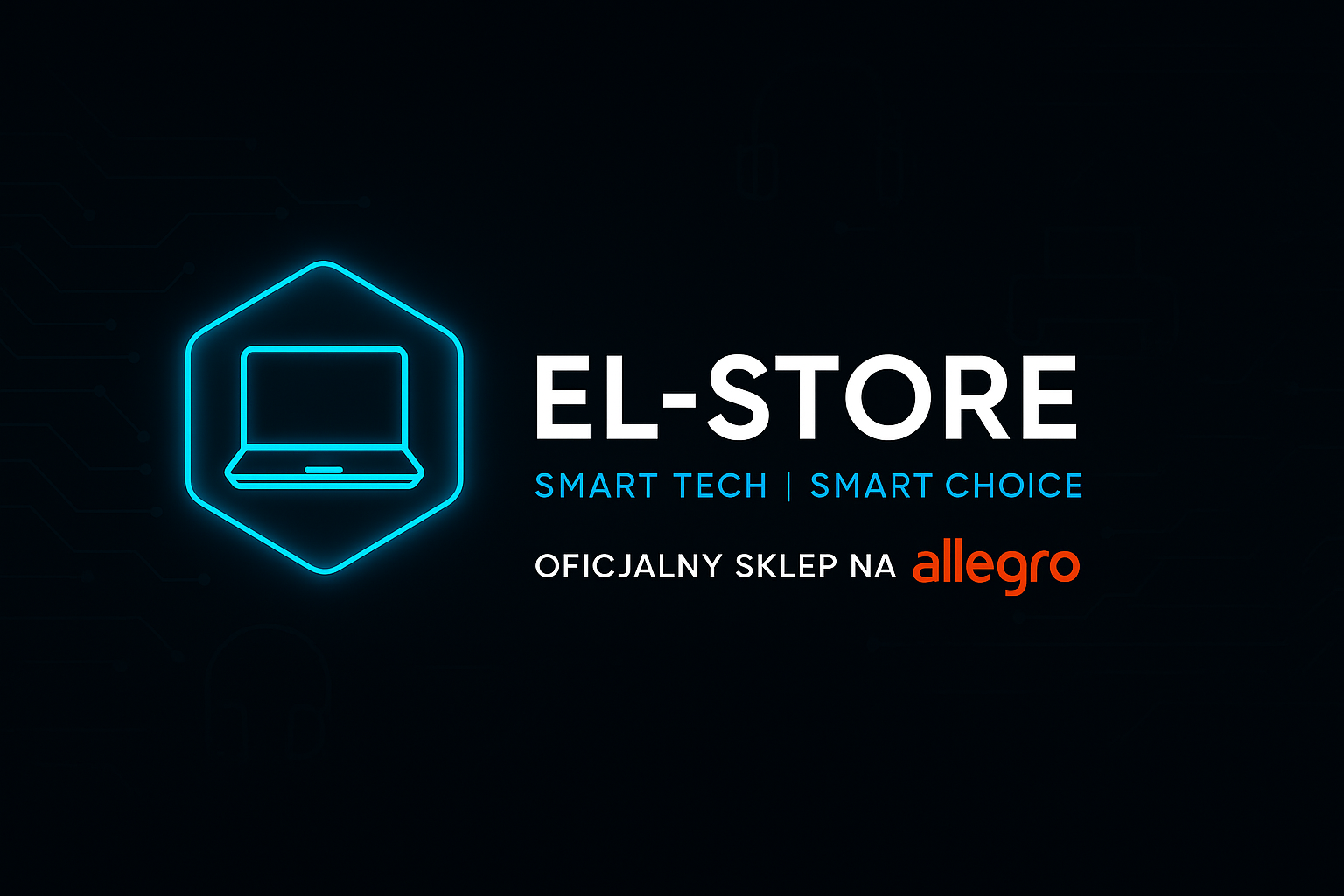 El-Store – oficjalny sklep na Allegro z laptopami, komputerami i akcesoriami IT | SMART TECH | SMART CHOICE | Technologiczny sklep internetowy z siedzibą w Stanisławowie Pierwszym (Mazowieckie)